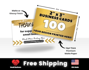 100 2x3 Business Cards Printed, Custom Printed Cards, Thick 16pt Glossy or Matte Full Color Business Cards,Custom Cards Printed, Mini Cards