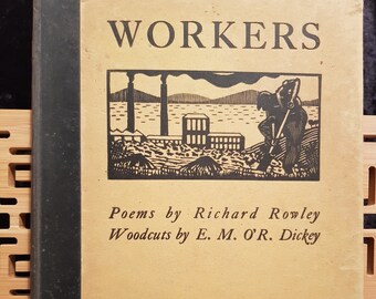 1923 Pre-Publication Sample Copy - Workers - Poems by Richard Rowley