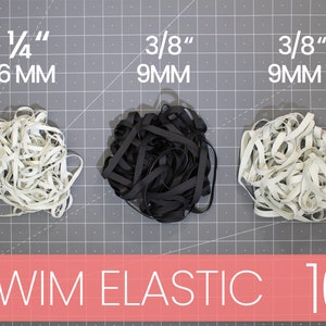 May include: Three spools of swim elastic in white and black. The spools are labeled with their size in inches and millimeters: 1/4" 6MM, 3/8" 9MM, and 3/8" 9MM. The text "SWIM ELASTIC 10" is printed on a pink background.