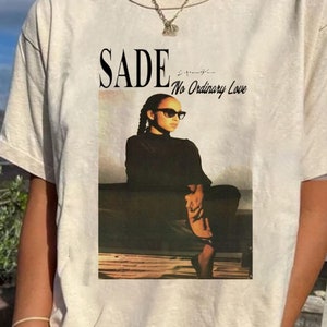 Sade 90s Vintage Shirt, Sade No Ordinary Love Album Shirt, Sade Concert Unisex Shirt, Sade Gift Women and Men T shirt, Graphic Tee