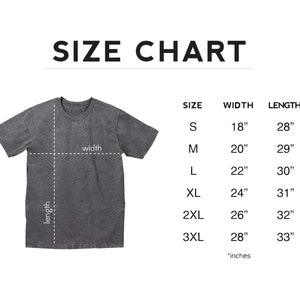 May include: Size chart for a t-shirt with measurements in inches. The chart shows the width and length of the shirt in sizes S, M, L, XL, 2XL, and 3XL.