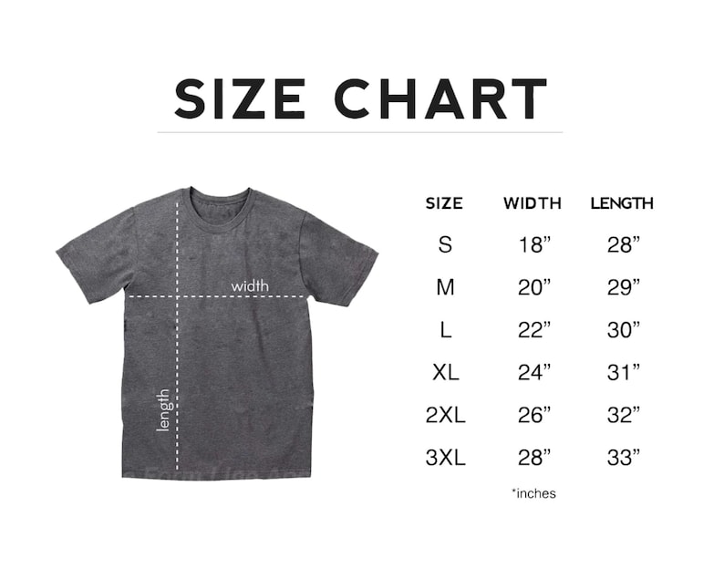 May include: Size chart for a t-shirt with measurements in inches. The chart shows the width and length of the shirt in sizes S, M, L, XL, 2XL, and 3XL.
