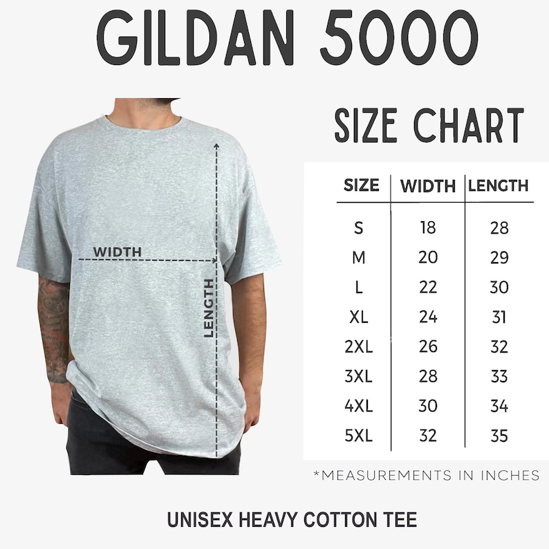May include: A light gray Gildan 5000 unisex heavy cotton tee shirt with a size chart. The chart shows measurements in inches for sizes S to 5XL, with widths from 18 to 32 inches and lengths from 28 to 35 inches.