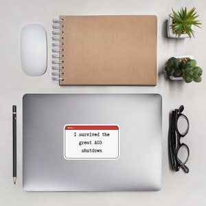 I Survived The Great AO3 Shutdown 2023 Bubble-free stickers // Funny Fan Fiction, Kindle Decor, Laptop Sticker, Fandom, Bookish Reader Gift