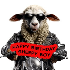 Happy Birthday Sheepy Boy, sheep biker farmer card,  funny BIRTHDAY card for sheep farmers, sheep enthusiasts, shepherds and even bikers