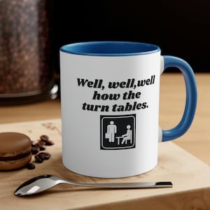 The Office Mug, Turn Tables, Michael Scott Coffee Cup, Dwight Schrute Cup,  11oz