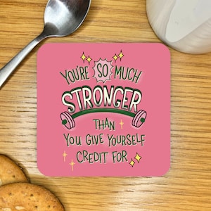 You Are Stronger Coaster, Friendship Gift, Thank You, Positivity, Mental Health, Encouragement Present, Cute, Self-Care, Pick Me Up Treat