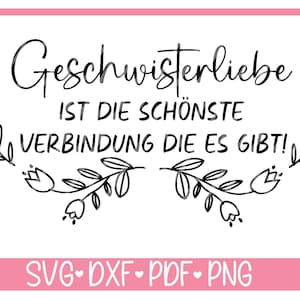 Plotterdatei Geschwisterliebe, Schwester, Bruder Spruch Deutsch, Plotterdatei Schriftzug, svg dxf für Kissen Dekokissen, Spruch für Tasche,