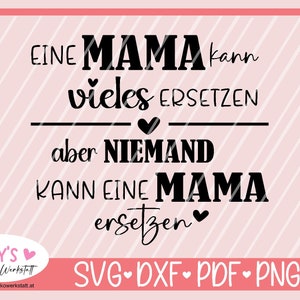 Plotterdatei Mama,Mutter, Muttertag, Spruch Deutsch, Plotterdatei Schriftzug, svg dxf für Kissen Dekokissen, Spruch für Tasche,