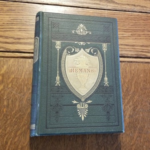 Hemans Poetical Works, Felicia Hemans, Victorian poet