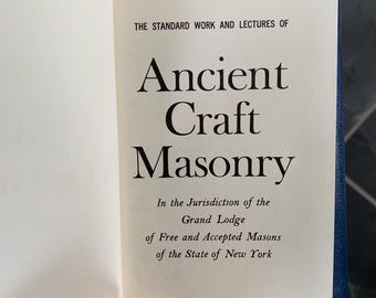 Obras Estándar y Conferencias de la Masonería del Antiguo Oficio, Gran Logia de Masones Libres del Estado de Nueva York, 1963