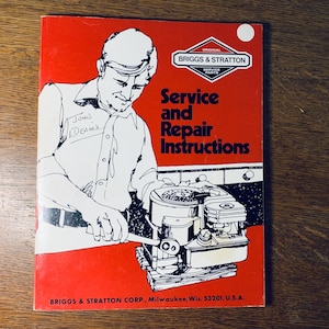 Puede incluir: Un manual de instrucciones de servicio y reparación Briggs & Stratton rojo y negro con una ilustración en blanco y negro de un hombre trabajando en un motor pequeño.