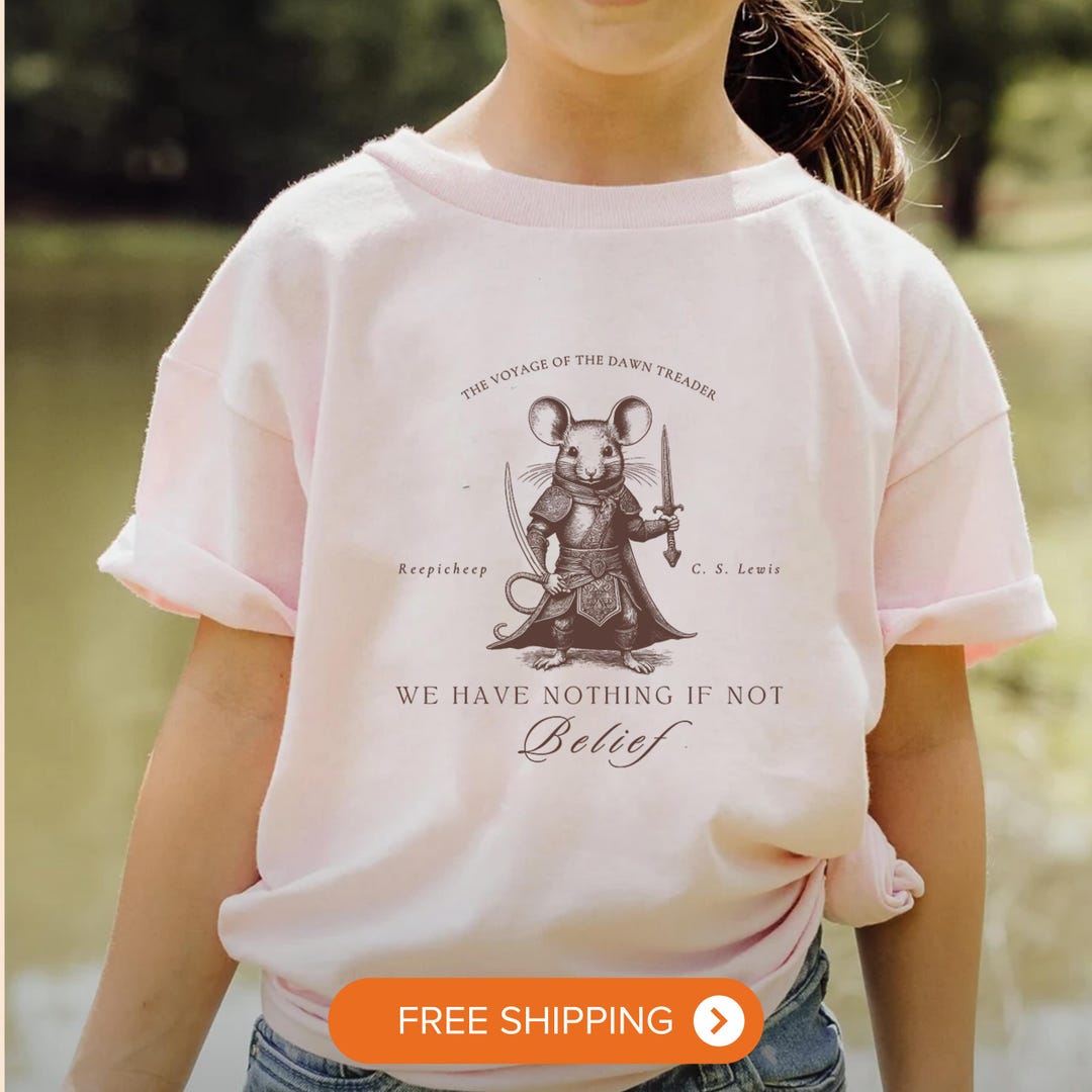 Kids Narnia Quote Reepicheep Belief Quote Tshirt Gift CS Lewis