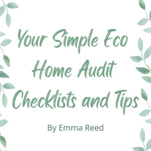 Your Simple Eco Home Audit Checklists and Tips image 1