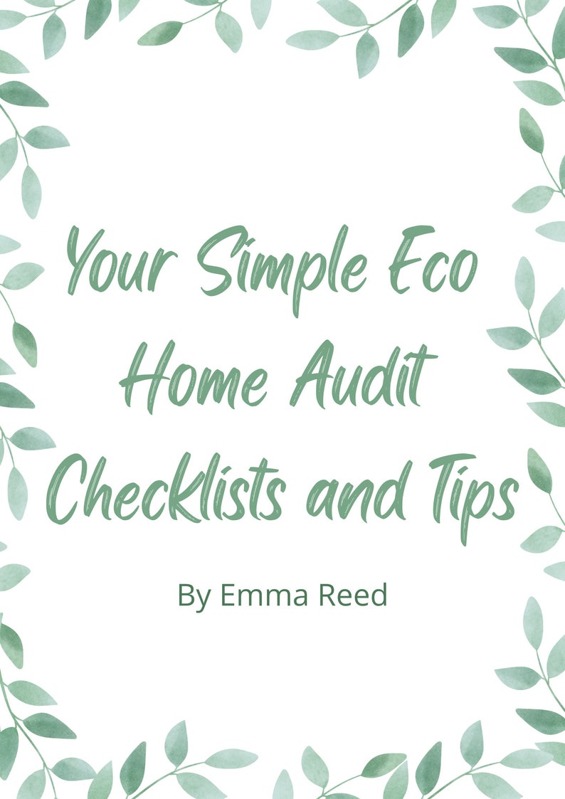 Your Simple Eco Home Audit Checklists and Tips image 1