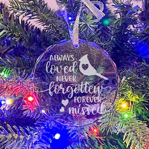 Alway Loved - Never Forgotten - Forever Missed - Memorial Ornament