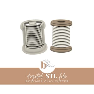 May include: Two polymer clay cutters shaped like spools of thread. One is a light gray color, and the other is brown and white. The image also includes the text "digital STL file POLYMER CLAY CUTTER".