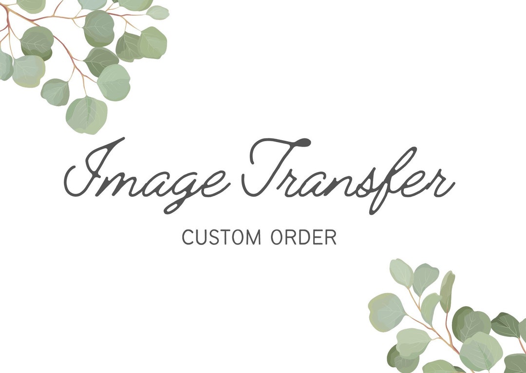 Custom Image Transfer Sheets Etsy