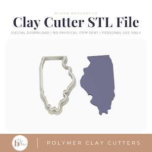 Op de afbeelding: Een digitaal bestand voor een kleisnijder in de vorm van de staat Illinois. De afbeelding toont de tekst Bloom Mercantile Clay Cutter STL File Digital Download No Physical Item Sent Personal Use Only en Polymer Clay Cutters.