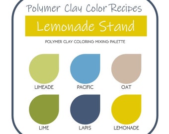 Lemonade Stand Polymer Clay Color Recipes | Summer Colors, Lime, Yellow | Sculpey Premo | Instant Download | Clay Mixing Tutorial | Custom