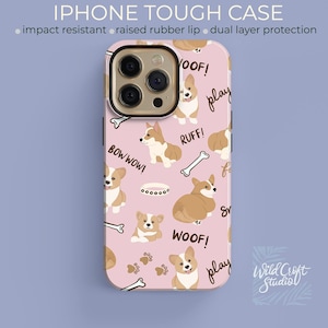 May include: A pink iPhone case with a pattern of cartoon corgis and the words "Woof!" and "Play". The case is made of a tough material and has a raised rubber lip for protection.