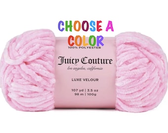 Juicy Couture Luxe Velour Yarn. CHOOSE A COLOR.