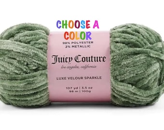 SPARKLE Juicy Couture Luxe Velour Yarn. CHOOSE A COLOR.