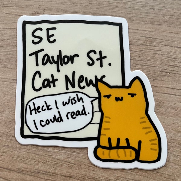 SE Taylor St. Cat News - Cats Can't Read