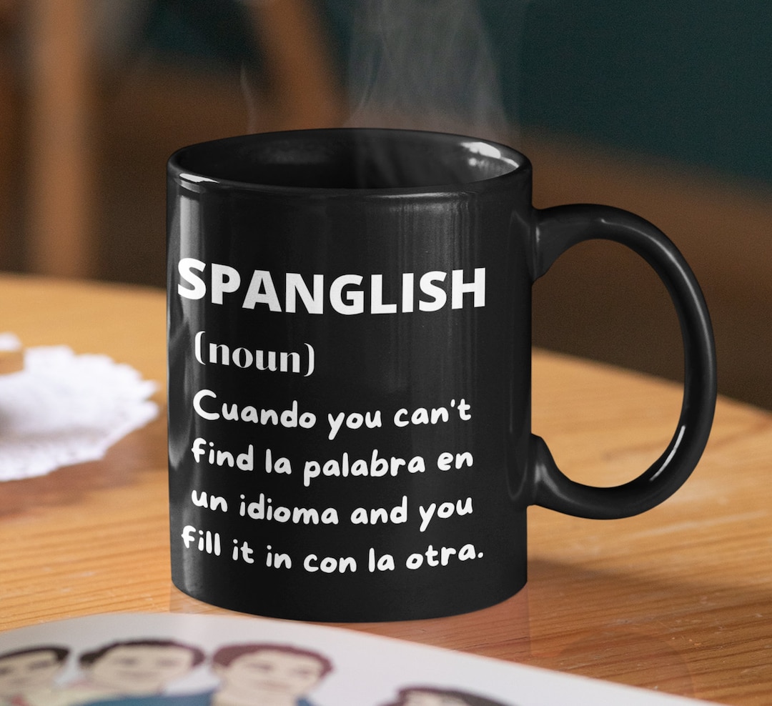 Spanish Mug. Black Spanish Mug. Funny Spanish Mug. Taza De Café