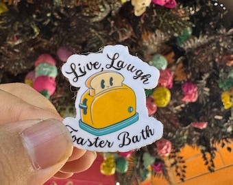 Live, laugh, Toaster Bath Sticker