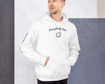 Tout le monde meurt. Sweat à capuche unisexe