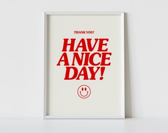 HAVE A NICE DAY Druck | A4 | A3 | A2 | Retro Wandkunst | Smiley Druck | Smiley Druck | Süßer Kunstdruck | Wohndekor | Happy Quote Print