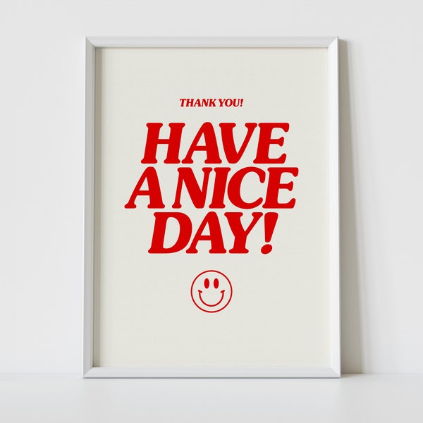 HAVE A NICE DAY Druck | A4 | A3 | A2 | Retro Wandkunst | Smiley Druck | Smiley Druck | Süßer Kunstdruck | Wohndekor | Happy Quote Print