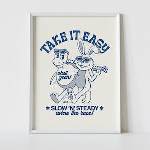 TAKE IT EASY Print | Aesthetic Wall Art | Retro Illustration | Cartoon Character | Cute Poster | Chill | Relax | Home Decor  | High Quality
