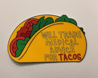 Will Trade Medical Advice For Tacos Sticker