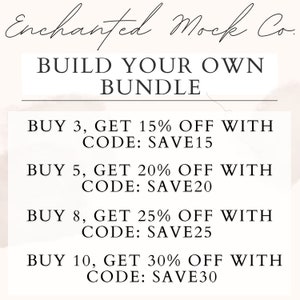 May include: Text graphic with the words "Enchanted Mock Co." and "Build Your Own Bundle".  Below the title, there are four lines of text with discount offers: "Buy 3, Get 15% Off With Code: SAVE15", "Buy 5, Get 20% Off With Code: SAVE20", "Buy 8, Get 25% Off With Code: SAVE25", and "Buy 10, Get 30% Off With Code: SAVE30".