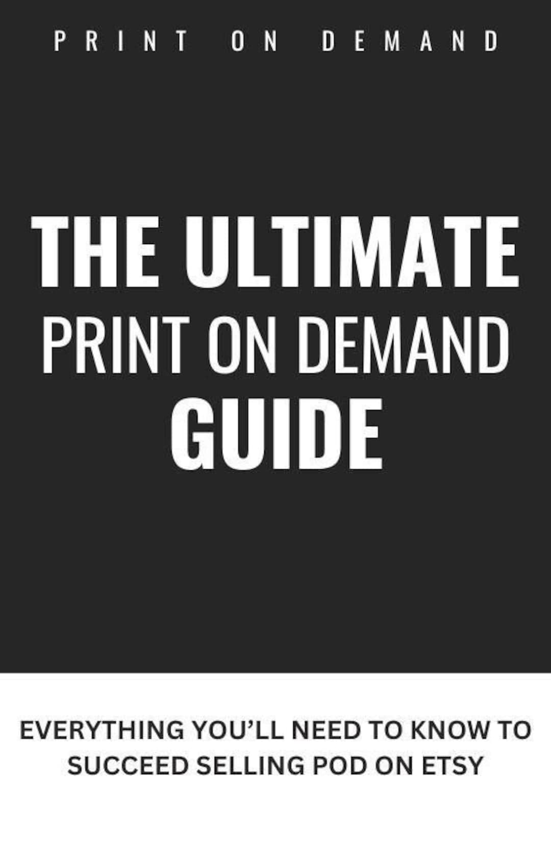 The Ultimate Print On Demand Guide For Selling On Etsy E Guide With