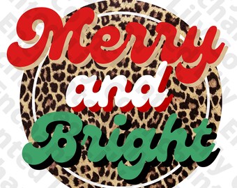 Op de afbeelding: Een feestelijk ontwerp met de woorden "Merry and Bright" in rood, wit en groen, tegen een luipaardprint achtergrond. De tekst heeft een retro, gelaagd effect, perfect voor kerstartikelen.