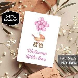 Printable Welcome Little One Greeting Card,Baby Shower Card,New Baby Girl Greeting Card,Pink baby Stroller & Balloon Card,Instant Download