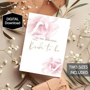 Um die schöne Braut zu sein Karte, Blumen Brautparty Karte, Blumen Karte, Hochzeit, Karte für die Braut, Junggesellinnenabschied, sofortiger Download, druckbare Karte