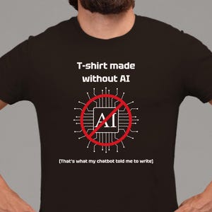 T-shirt fabriqué sans IA - Chemise anti-intelligence artificielle amusante pour les amateurs de technologie, les designers, les développeurs et les humains créatifs, humour numérique