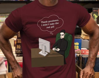 SFゲーマーユーモアシャツ - 赤を選ばなかった - ディストピアハッカーがビデオゲームをプレイ - オタクSFパロディTシャツ、未来的なゲーム
