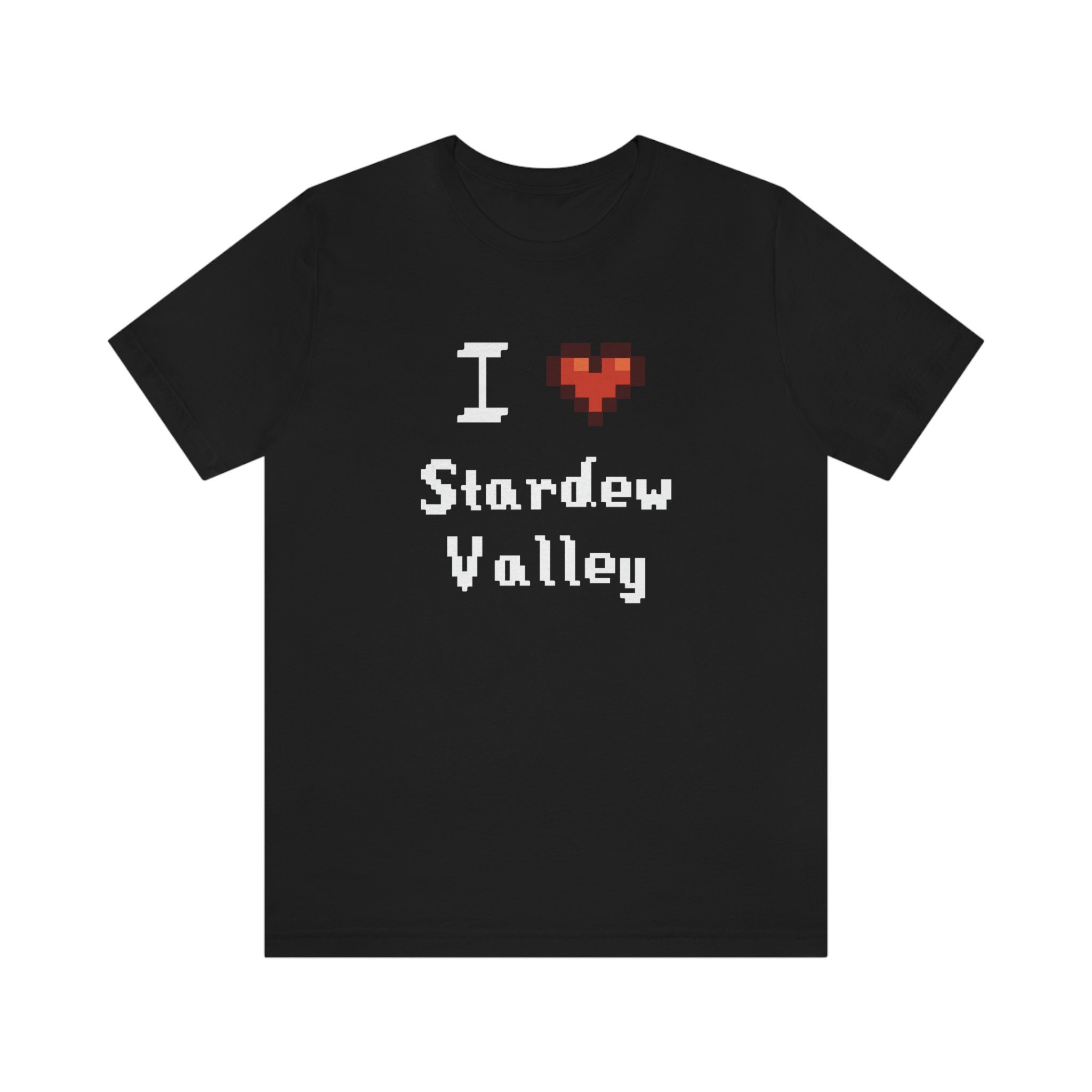 Stardew Valley, I Love Stardew Valley, Stardew Valley Shirt, Video Game