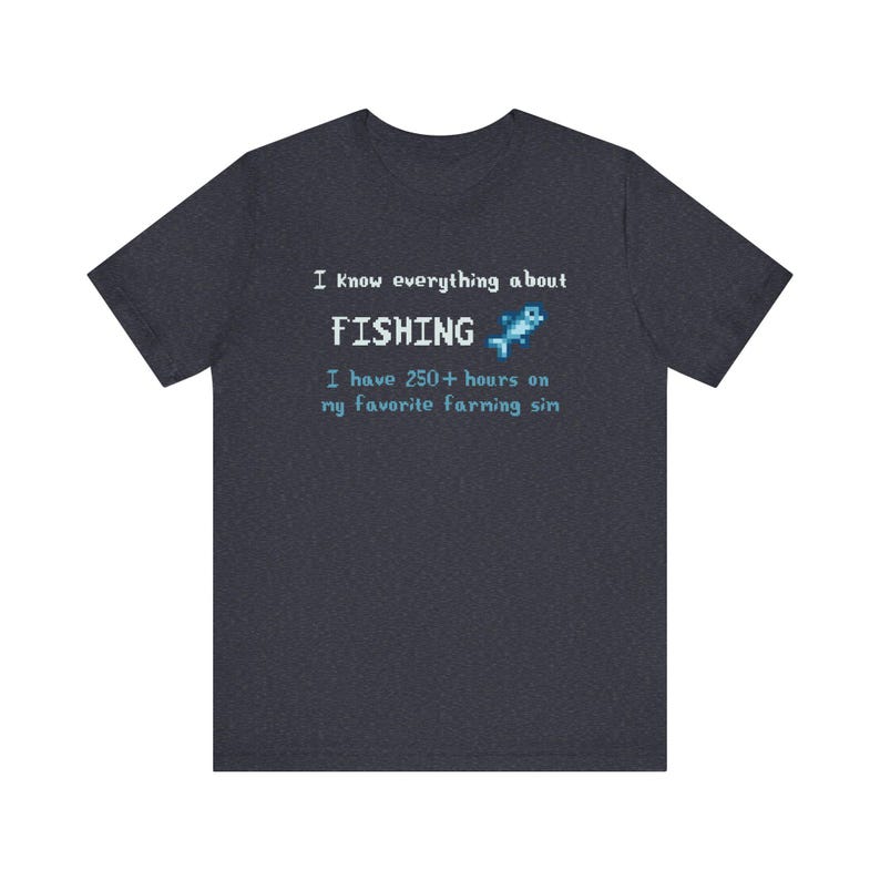 I know everything about fishing shirt - pixel art gamer tee - funny farming sim t-shirt for virtual anglers, fishermen and cozy game fans Heather Navy