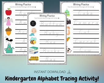 May include: Three printable worksheets for kindergarten students to practice tracing letters. The worksheets feature images of an apple, angel, acorn, ant, apron, button, baby, bee, books, bus, cake, camera, cat, carrot, and cow. Each worksheet has the words "Writing Practice" and instructions to trace the words below that begin with the letter.