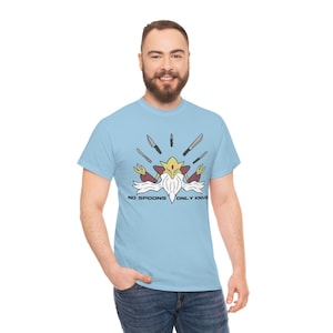 Alakazam No Spoons Only Knives Shirt