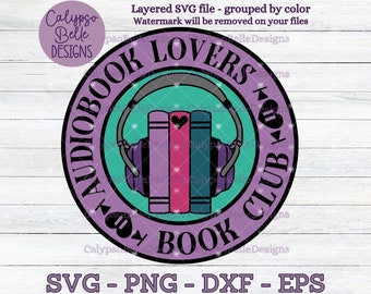 Audiobook Lovers Book Club svg / Spicy Books svg / Audiobook svg / Bookish svg / Book lover svg / Romance Reader / Reading SVG PNG, EPS