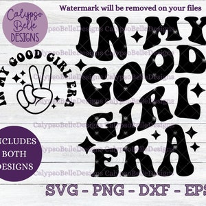 In my Good Girl Era svg / Romance Smut book svg / Spicy Books svg / Wavy text svg / Good Girl svg / Spice Reader svg / Smut reader SVG PNG