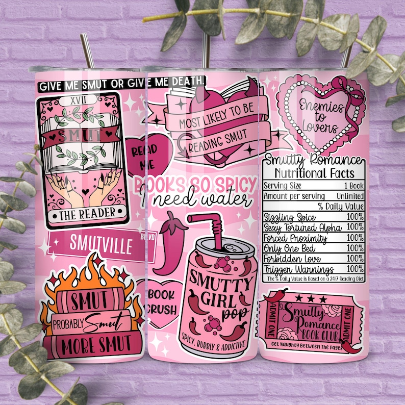 May include: A pink tumbler with various graphics and text related to romance novels. The design includes phrases like "Smutville," "Smutty Girl Pop," and "Enemies to Lovers." The tumbler also features a straw.