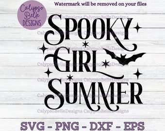 Spooky Girl Summer svg / Goth svg / Witchy svg / Goth summer / Spooky SVG, PNG, EPS, Cut File, Instant Download